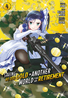 Saving 80000 Gold in Another World for My Retirement Manga Volume 4